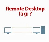 Tìm hiểu dịch vụ Remote Desktop: Phần 1 - Công nghệ
