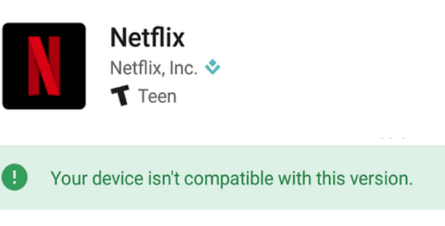Netflix：このアプリはお使いのデバイスと互換性がありません