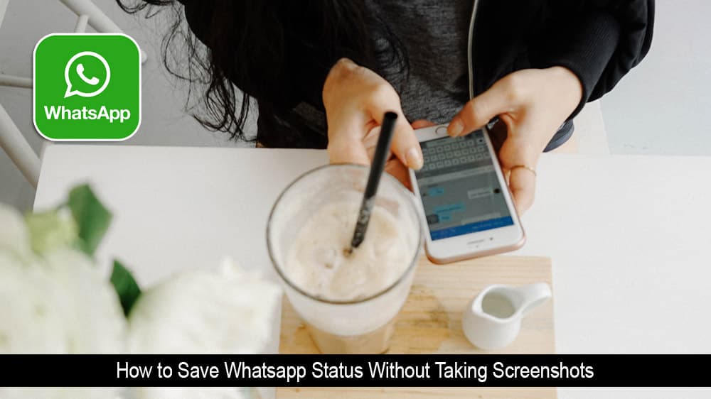 Cómo guardar el estado de WhatsApp sin tomar capturas de pantalla