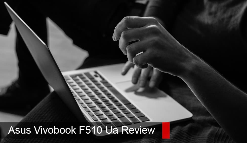 Asus Vivobook F510Uaレビュー