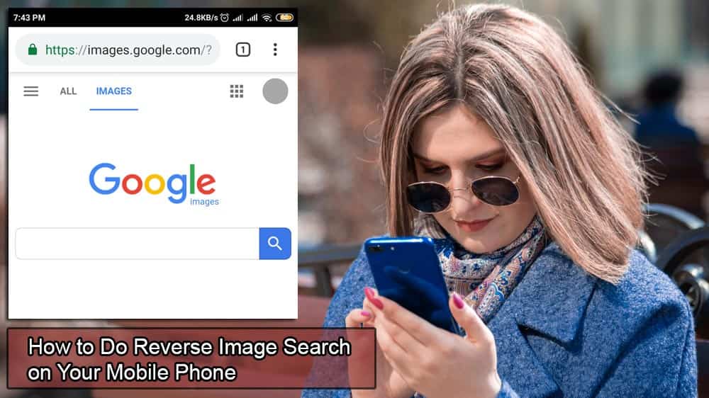 Cách thực hiện tìm kiếm hình ảnh ngược trên điện thoại di động của bạn