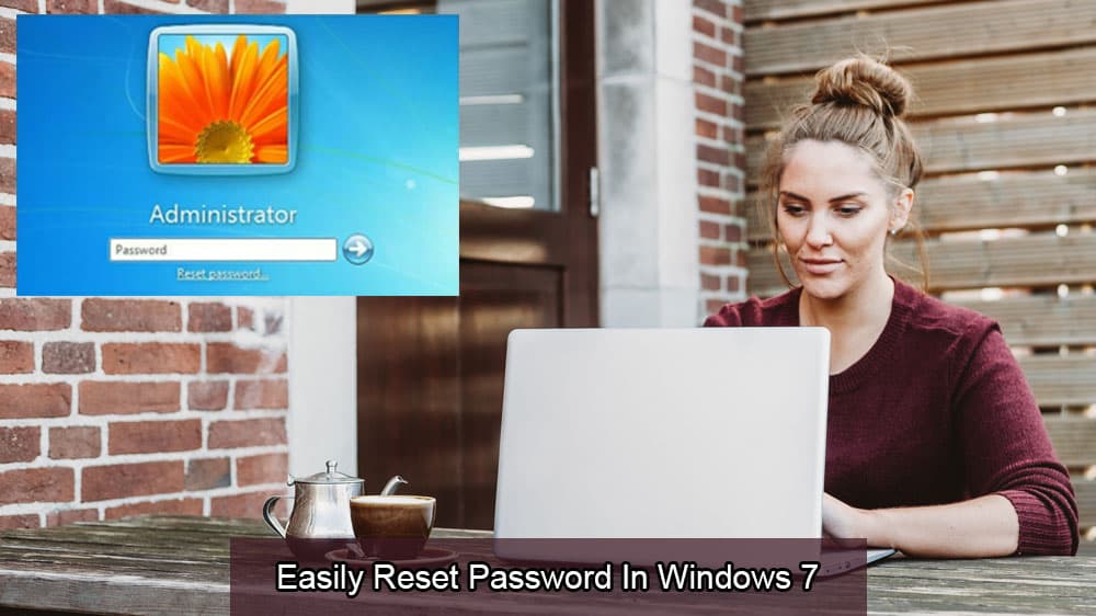 Restablecer fácilmente la contraseña en Windows 7