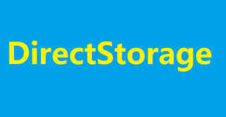 Windows 11de DirectStorage Nedir?