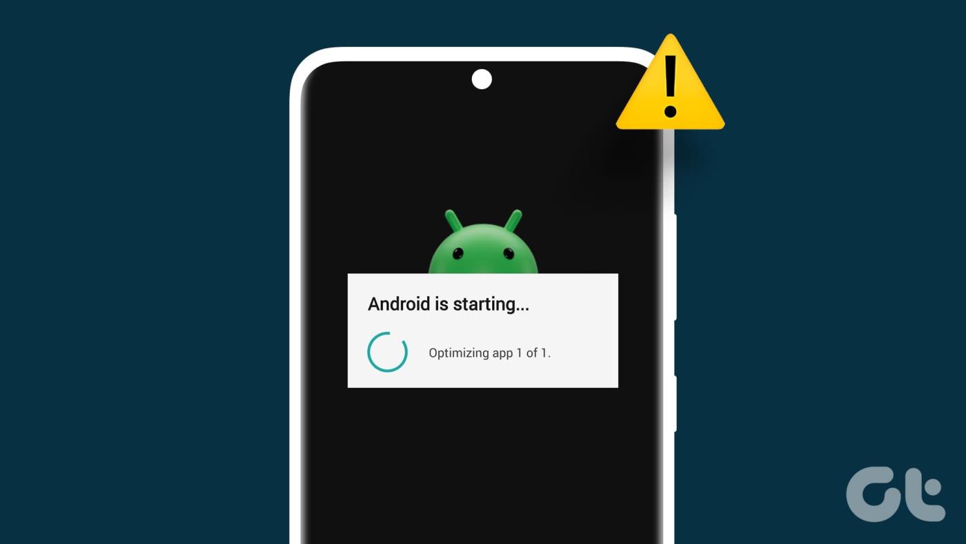 修復 Android 開始優化應用程式錯誤的 7 種方法