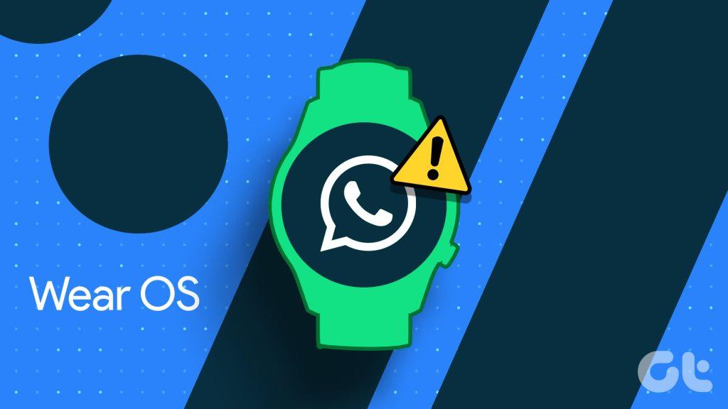 7 modi per risolvere WhatsApp che non funziona su Wear OS