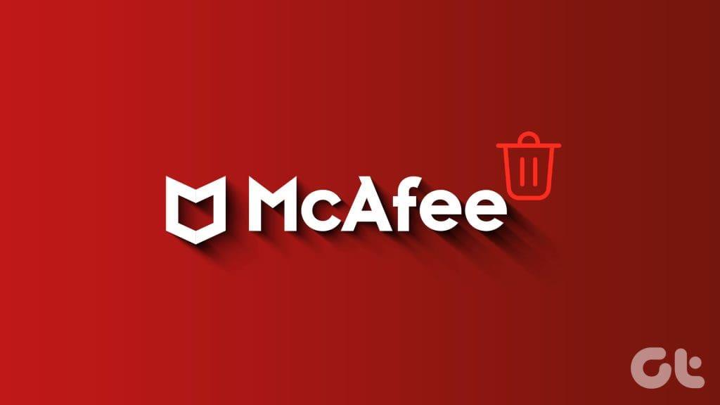 Comment désinstaller complètement McAfee sous Windows