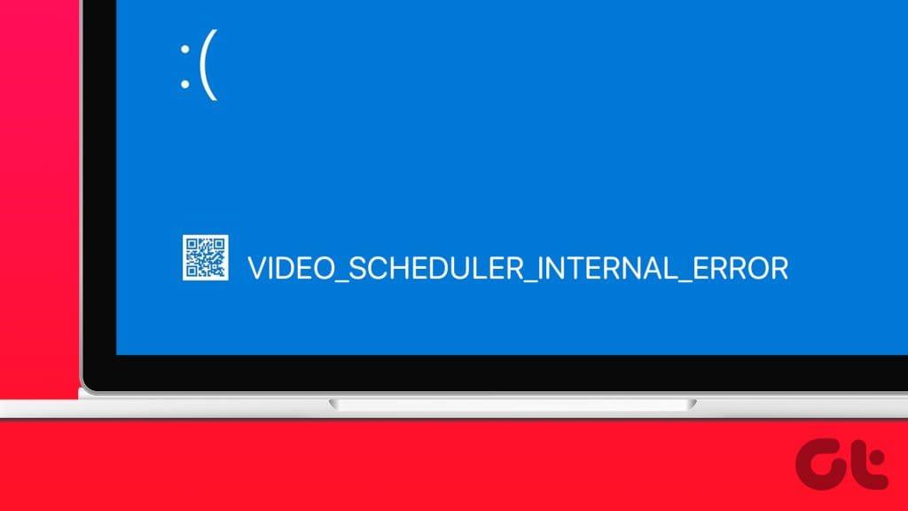 Windows 11의 비디오 스케줄러 내부 오류에 대한 상위 5가지 수정 사항