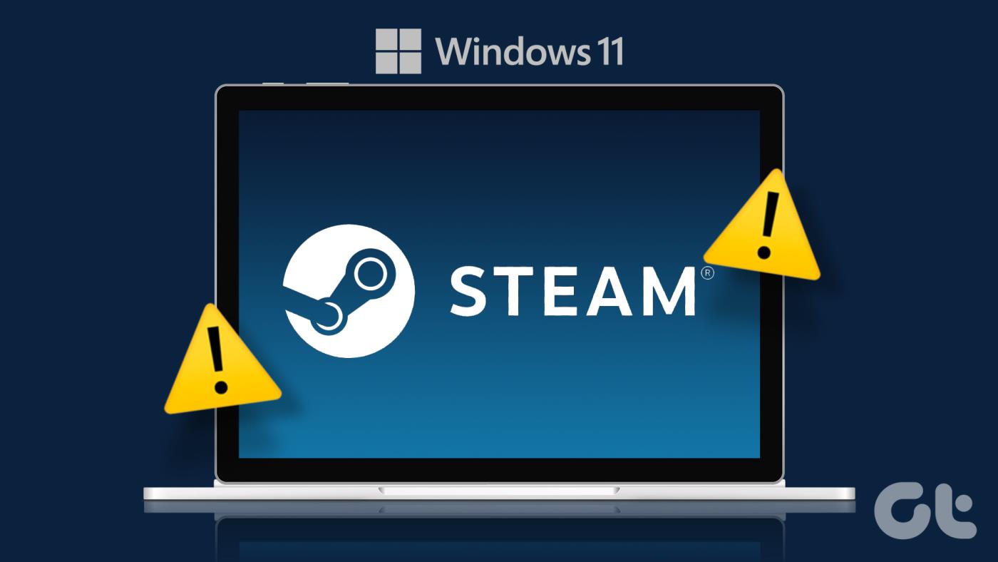 14 najlepszych sposobów naprawienia braku otwierania lub awarii Steam w systemie Windows 11 lub 10