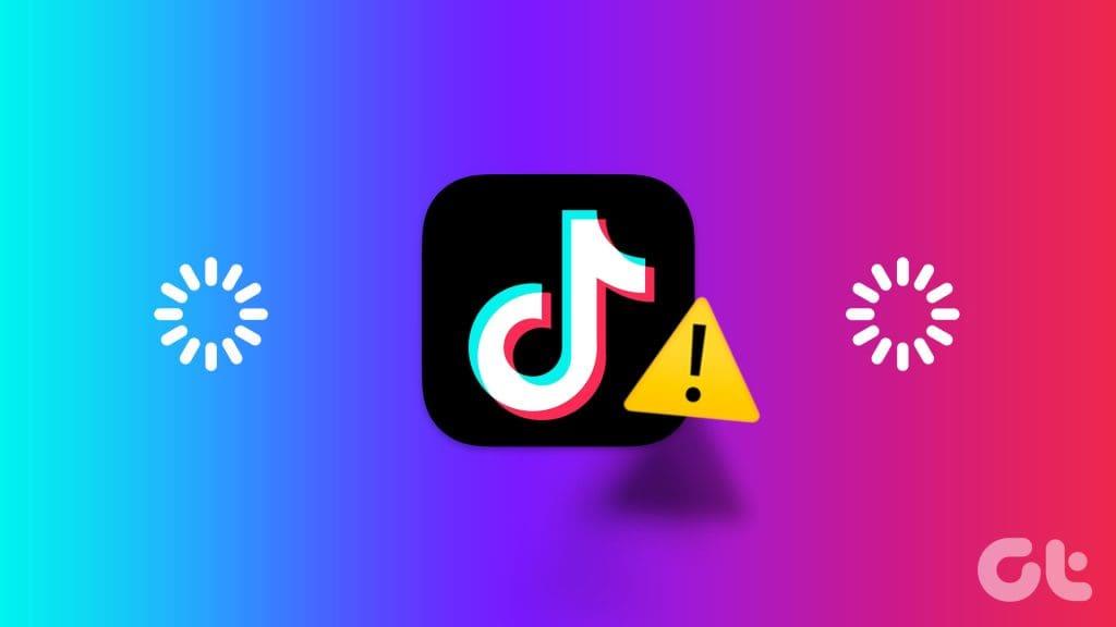 修復 TikTok 無法載入或工作的 11 種方法