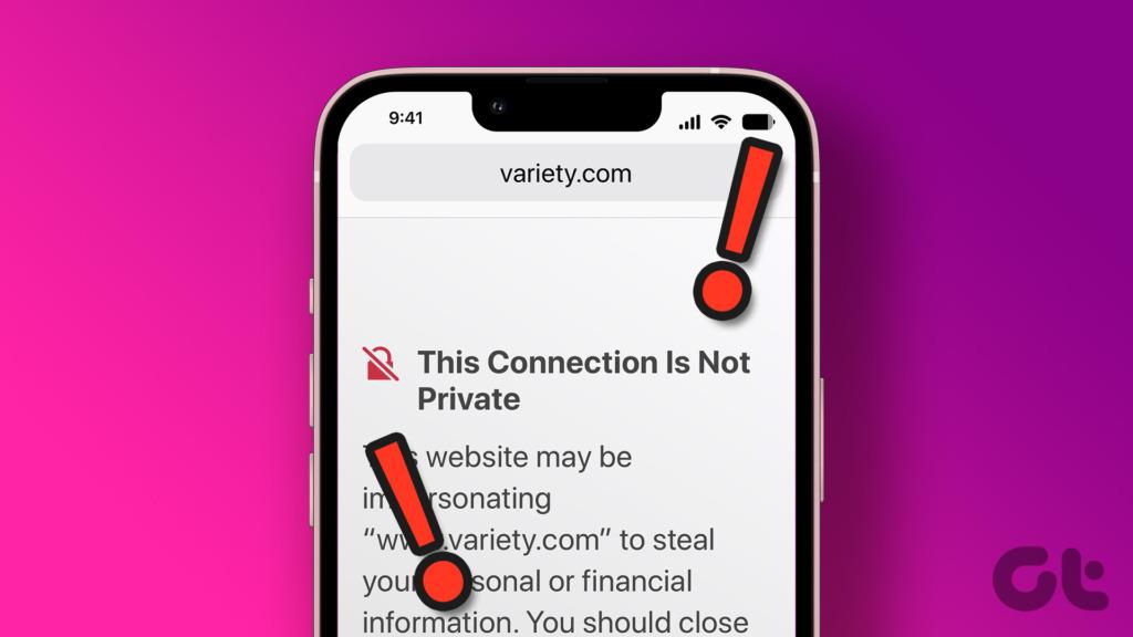 9 correções para ‘Esta conexão não é privada’ no Safari no iPhone e iPad