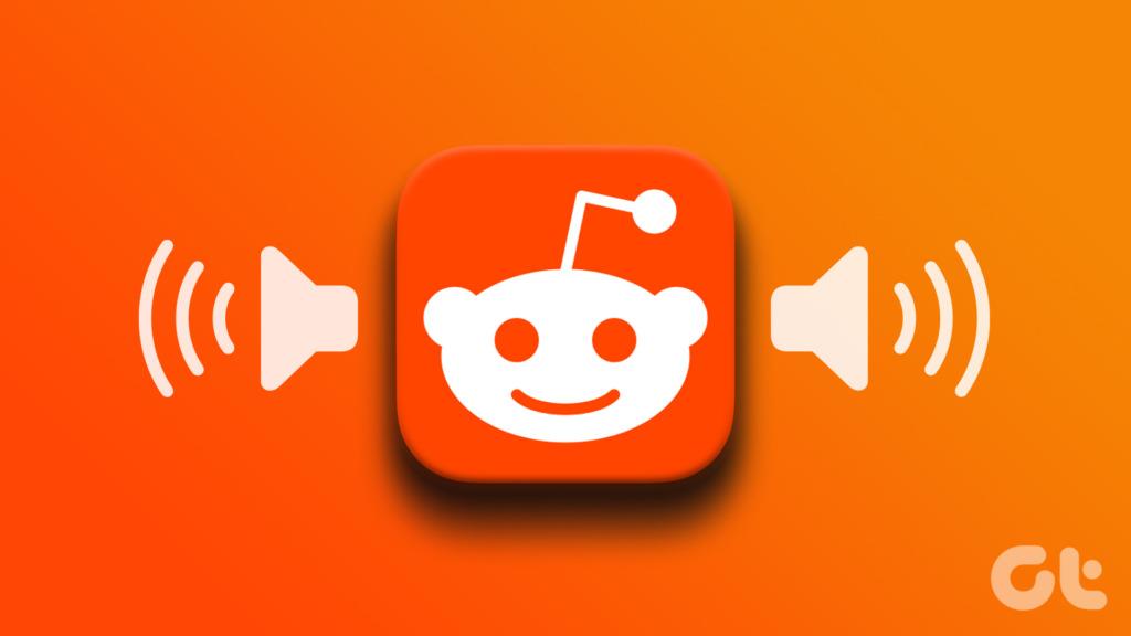 Comment obtenir du son sur les vidéos Reddit dans l'application et le navigateur