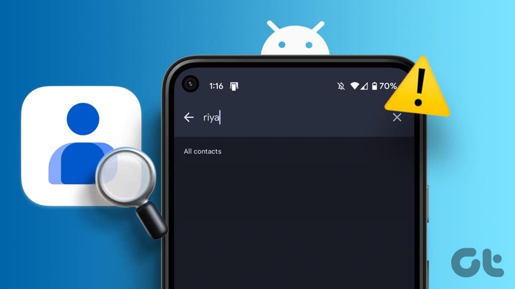 Les 6 meilleures façons de réparer la recherche de contacts ne fonctionne pas sur Android