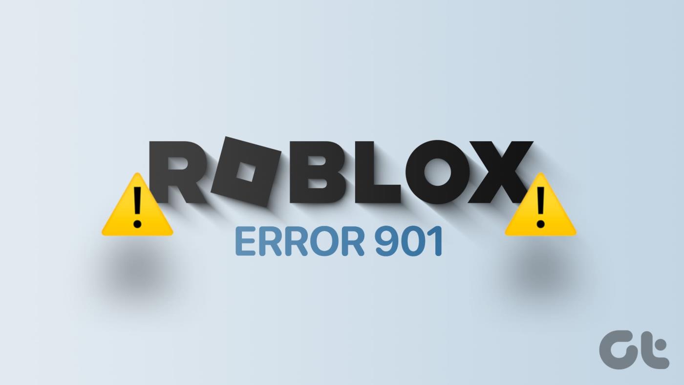 Les 8 meilleures façons de corriger le code d’erreur Roblox 901 dans Windows 11