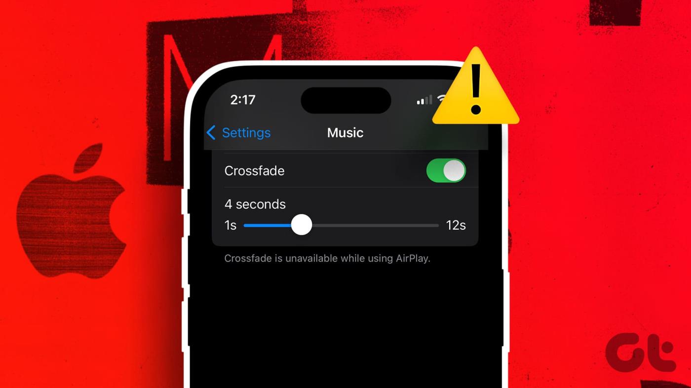 修復交叉淡入淡出在 Apple Music 上不起作用的 7 種方法