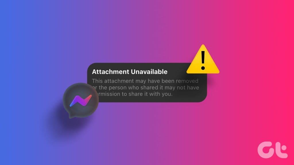 Le 7 principali correzioni per l'errore di allegato non disponibile in Facebook Messenger