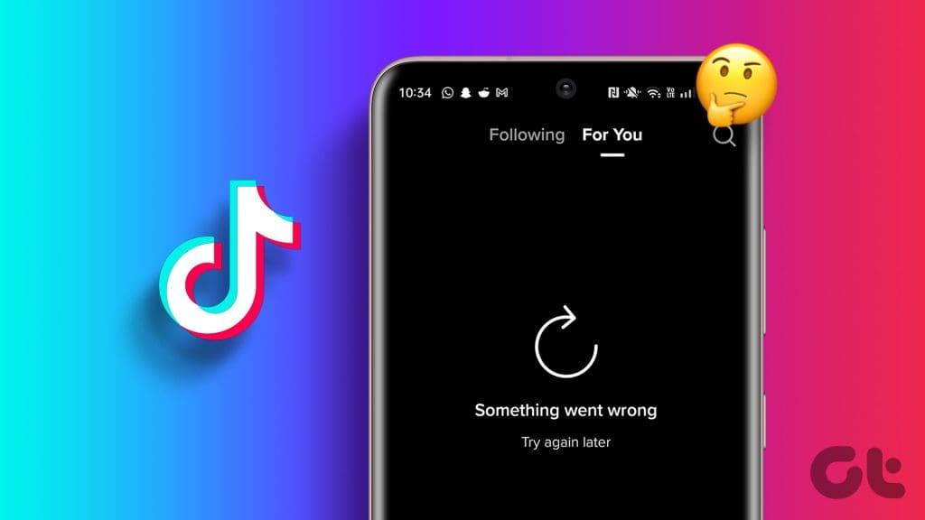 TikTok 上出現錯誤的 7 大修復