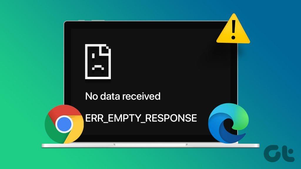 Top 8 oplossingen voor Err_Empty_Response-fout in Chrome of Edge