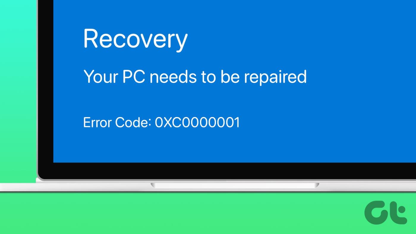 Top 7 oplossingen voor 'Foutcode 0xc0000001' in Windows 10 en 11