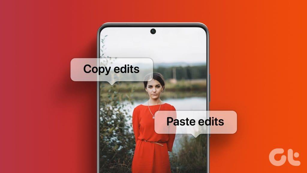 Comment copier et coller les modifications des photos sur les téléphones Samsung Galaxy