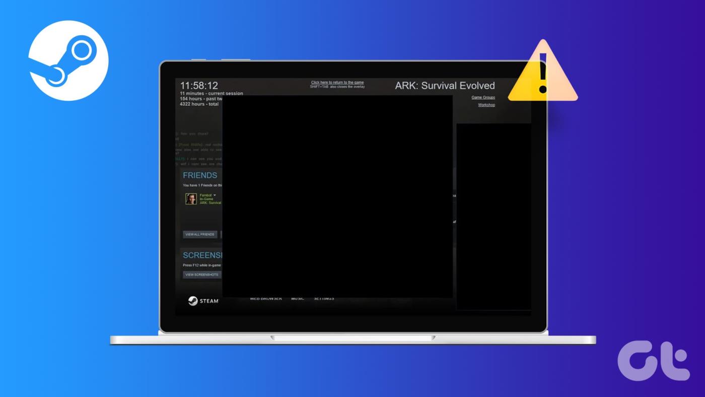 7 najważniejszych poprawek „Czarnego ekranu listy znajomych Steam” w systemie Windows 11