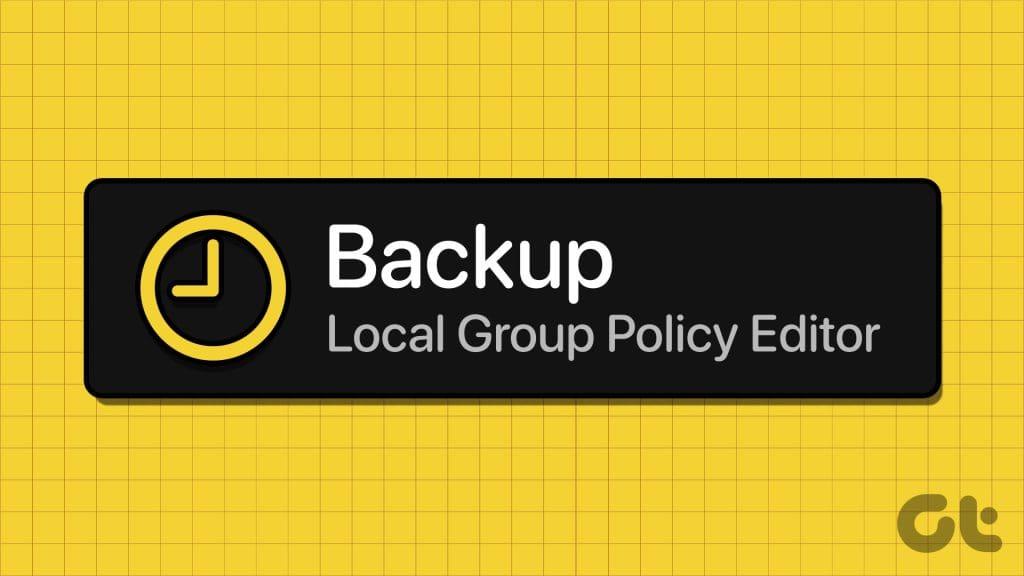 Quatro maneiras principais de fazer backup do editor de política de grupo local no Windows 11
