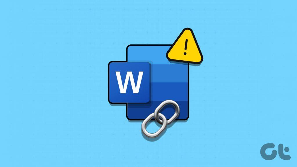 I 6 modi principali per correggere i collegamenti ipertestuali che non funzionano in Microsoft Word per Windows