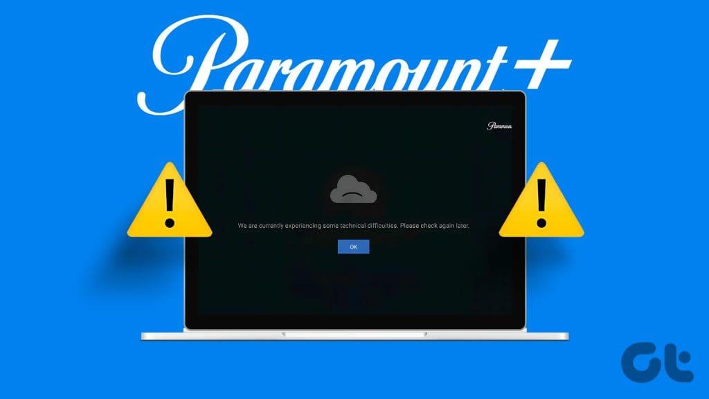 As 11 principais maneiras de consertar o Paramount Plus que não funciona na Web