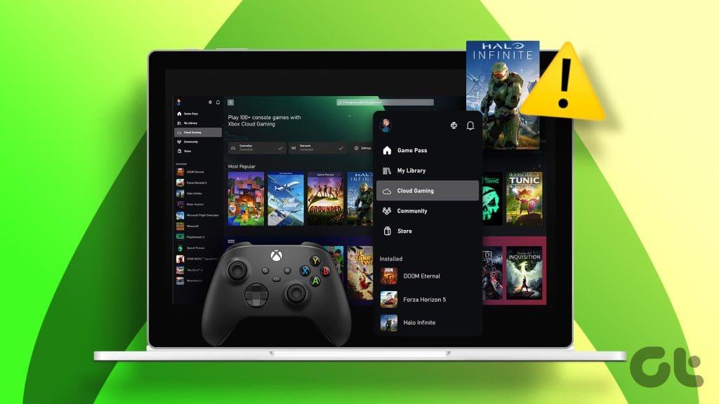 As 6 principais correções para jogos em nuvem que não funcionam no aplicativo Xbox para Windows