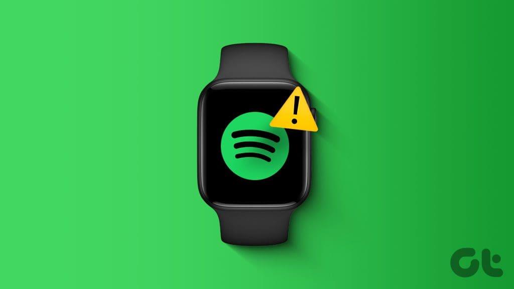 解決 Spotify 在 Apple Watch 上無法運作的 6 種方法