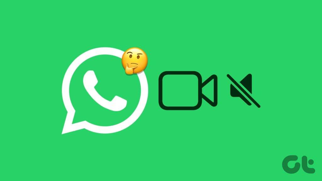 9 วิธีแก้ไขที่ดีที่สุดสำหรับการไม่มีเสียงในการโทรผ่านวิดีโอ WhatsApp บน iPhone และ Android