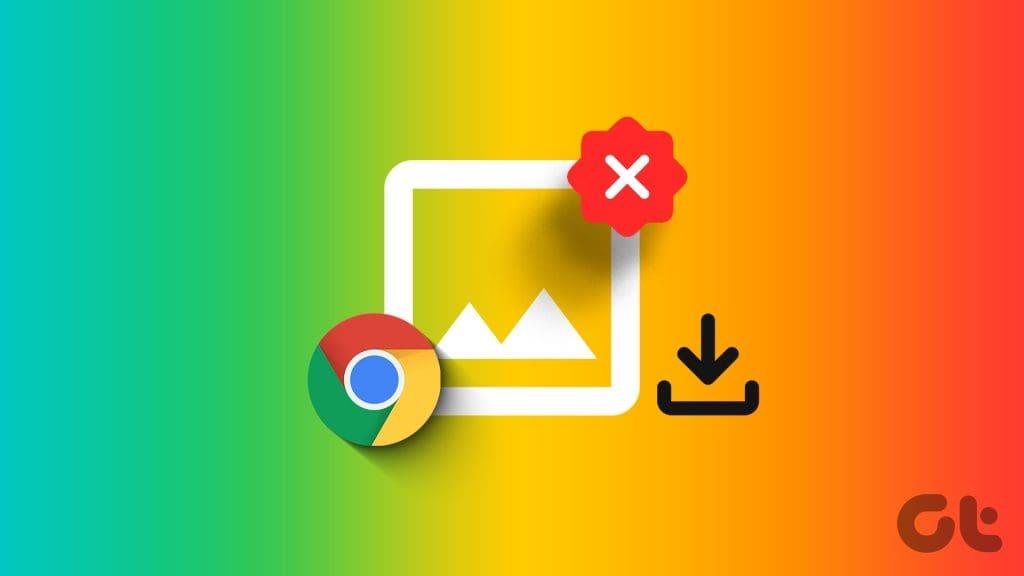 Google Chromeから画像を保存できない問題を解決する9つの最良の方法