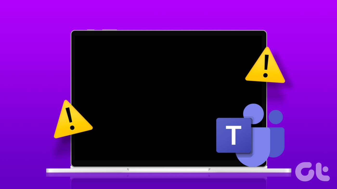 8 maneiras de corrigir problemas de tela preta do Microsoft Teams