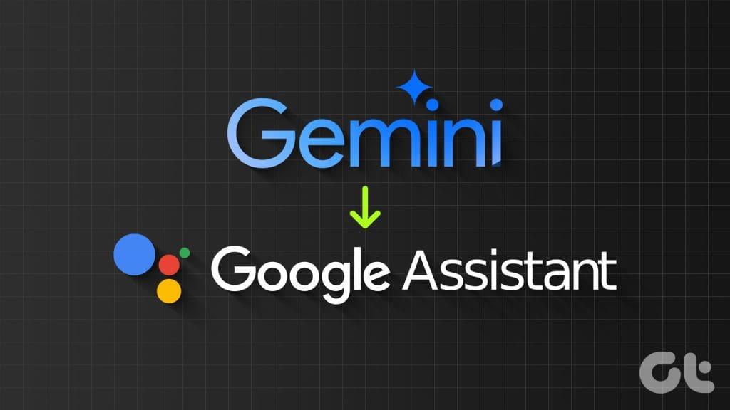 4 façons de revenir à Google Assistant depuis Gemini