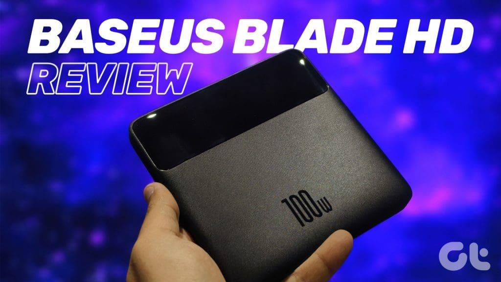 Examen de la banque d'alimentation pour ordinateur portable Baseus Blade HD : alimentation en déplacement