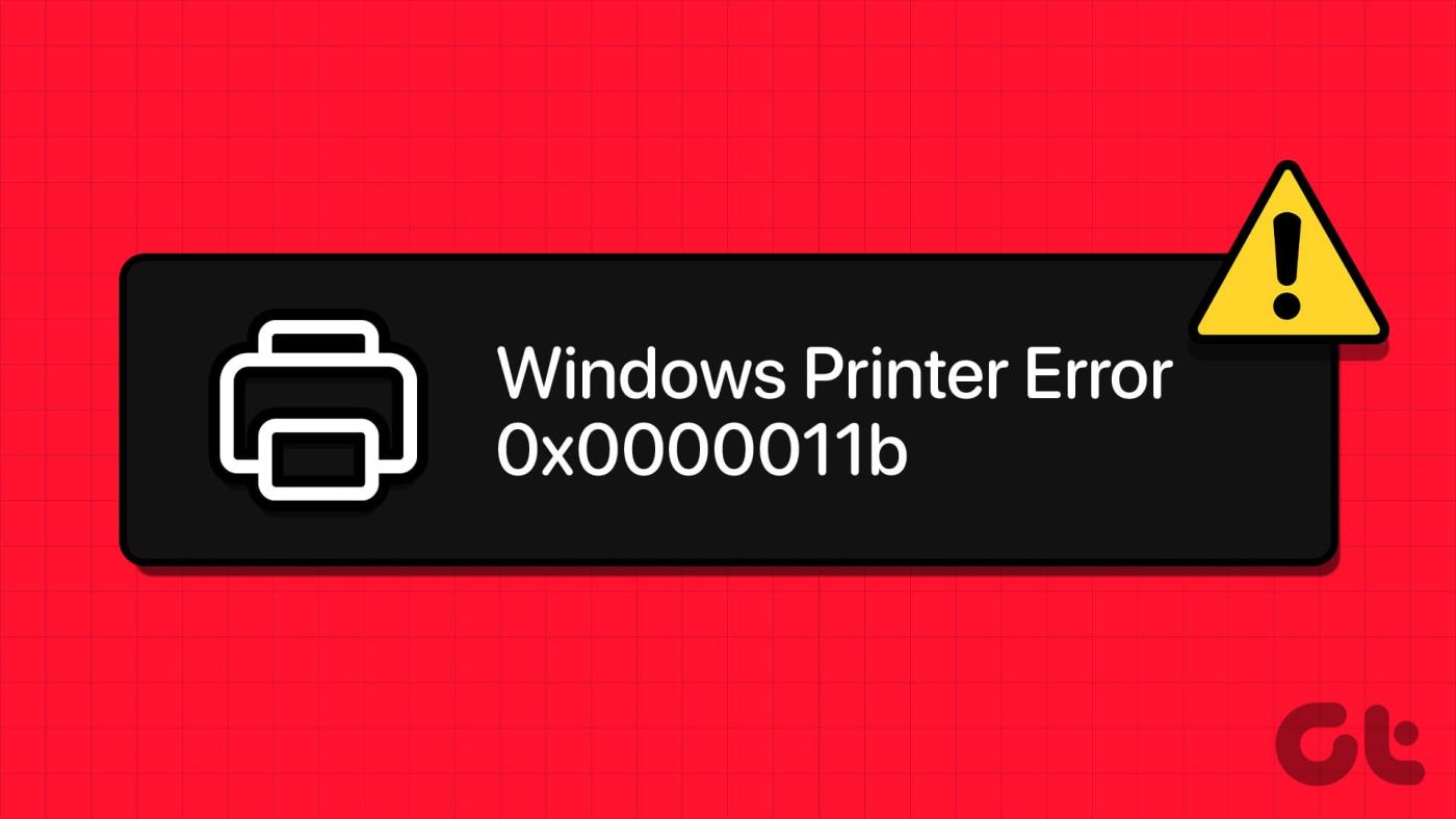 如何修復 Windows 印表機錯誤 0x0000011b