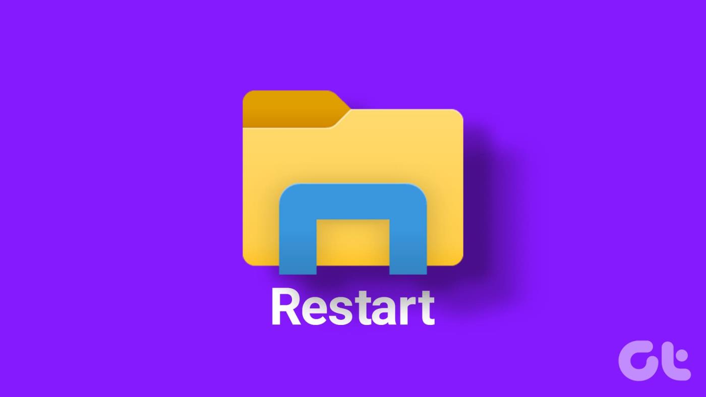 4 วิธีในการรีสตาร์ท Windows File Explorer