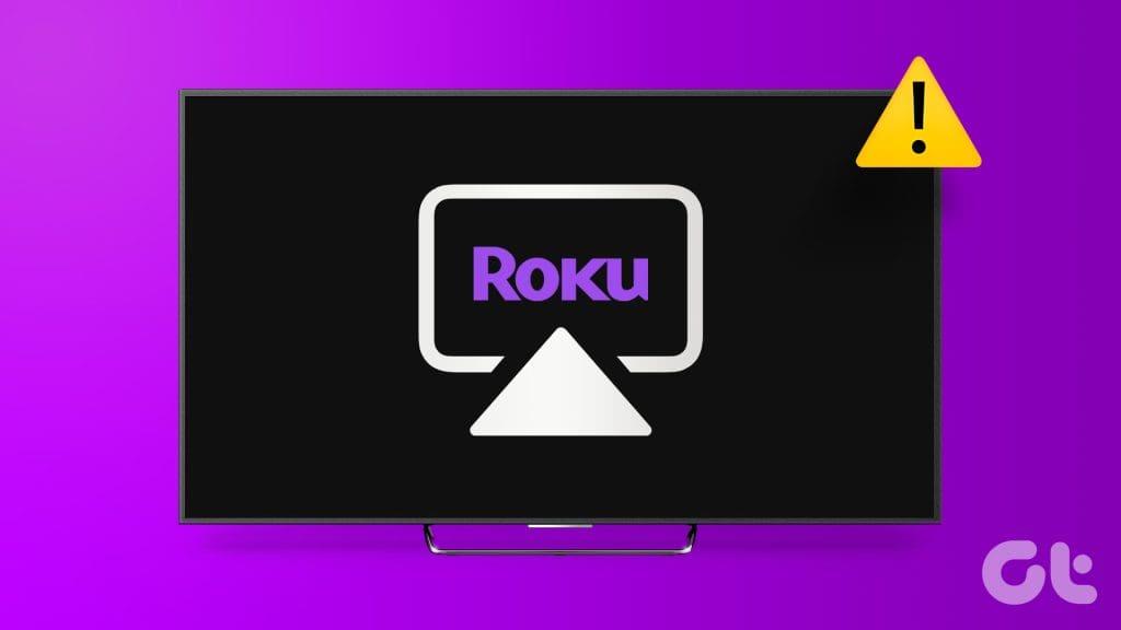 Top 10 des façons de réparer AirPlay qui ne fonctionne pas sur Roku