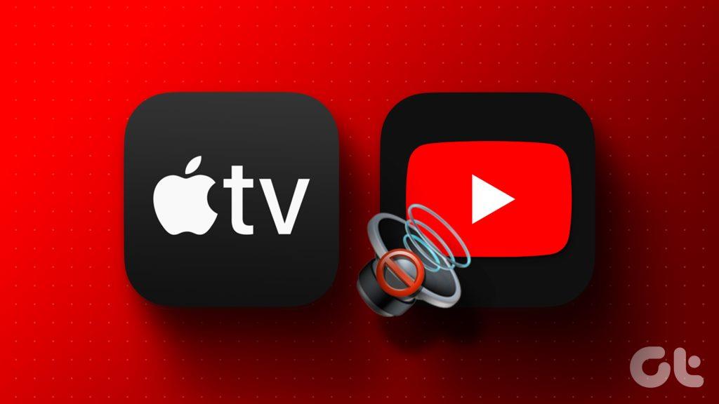 6 najlepszych rozwiązań problemu braku dźwięku w aplikacji YouTube na Apple TV