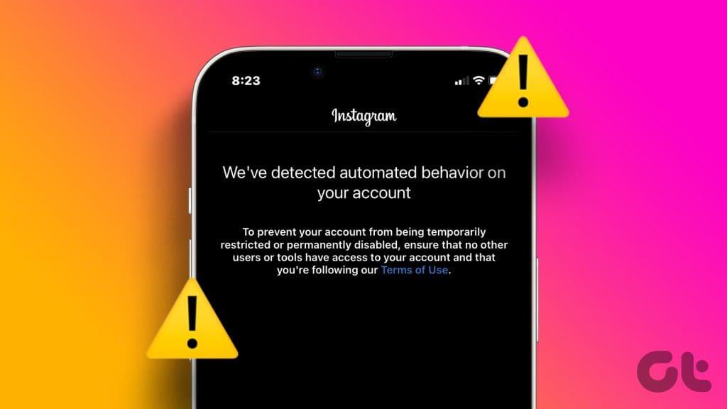 Top 6 des correctifs pour l'avertissement « Nous avons détecté un comportement automatisé sur votre compte » sur Instagram