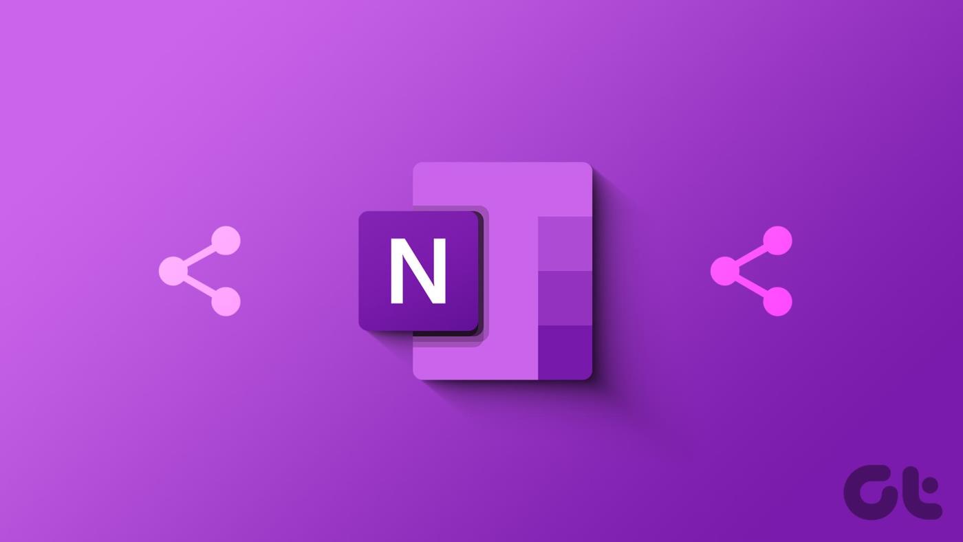 วิธีแชร์สมุดบันทึก OneNote บนเดสก์ท็อปและอุปกรณ์เคลื่อนที่