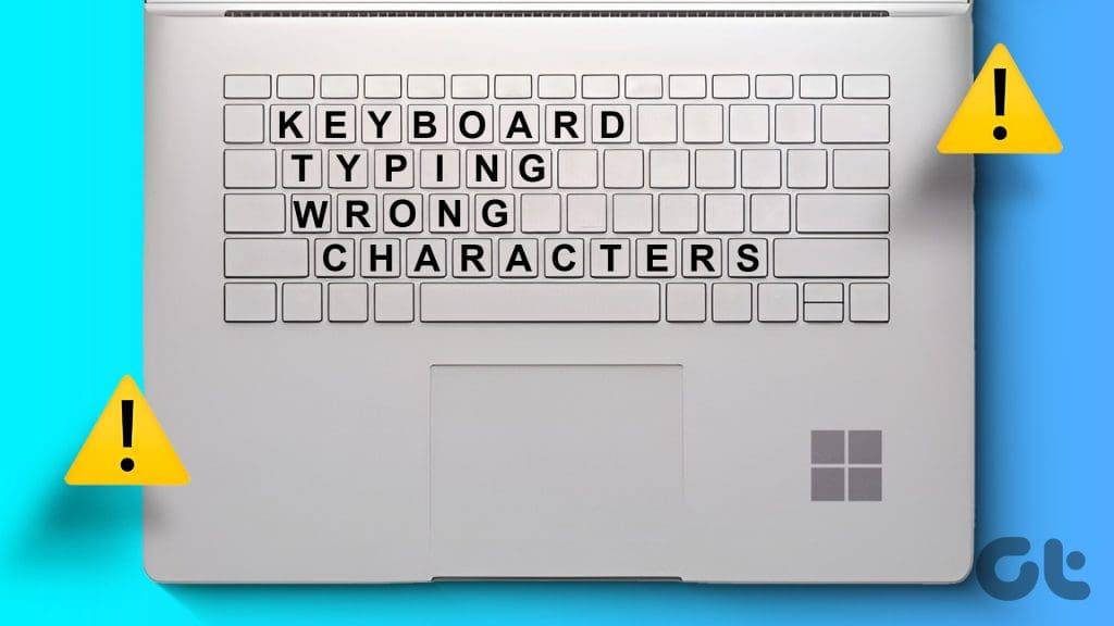 Top 4 oplossingen voor het typen van verkeerde tekens op het toetsenbord in Windows 11