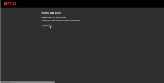 Eroare de site Netflix: Cum să rezolvi această eroare