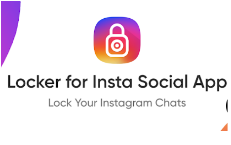 Locker for Insta Social App: تأمين محادثات Instagram من الوصول غير المرغوب فيه