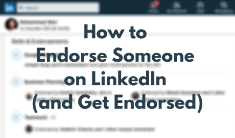 LinkedIn で誰かを推薦する (そして推薦される) 方法