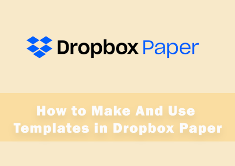 如何製作和使用 Dropbox 紙質模板