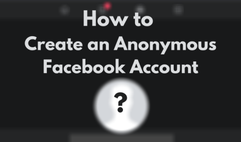 匿名の Facebook アカウントを作成する方法
