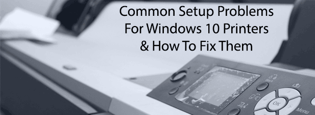 Windows 10 で一般的なプリンターの問題をトラブルシューティングする方法