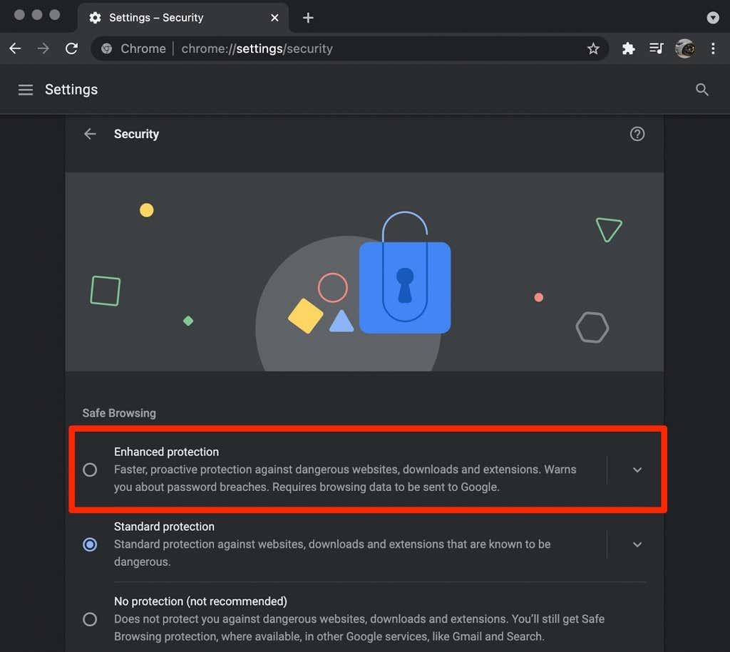 Apakah Perlindungan Dipertingkat dalam Google Chrome dan Cara Mendayakannya