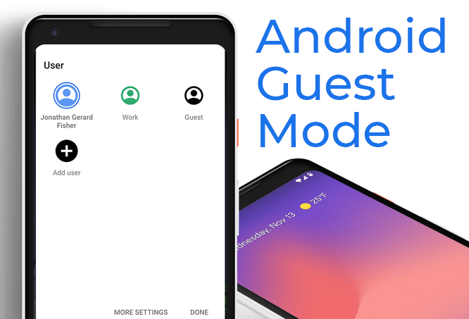 Comment configurer le mode invité Android et pourquoi vous devriez