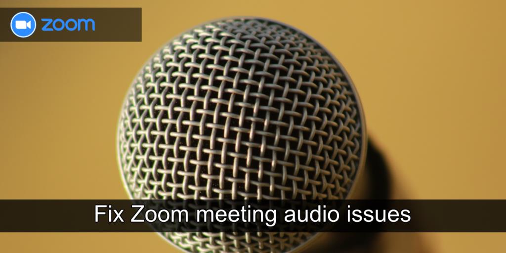 Zoom toplantı ses sorunları nasıl düzeltilir